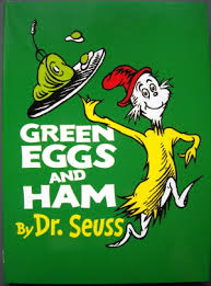 Green Eggs and Ham by Dr. Seuss