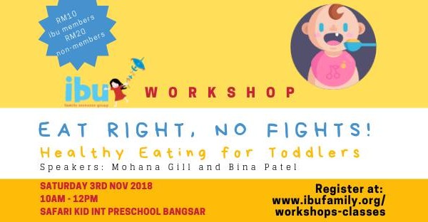 Ibu Workshop - Eat Right, No Fights!
