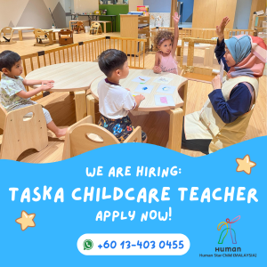 Taska Child Care Teacher @ Human Starchild Care Centre, Bukit Bintang