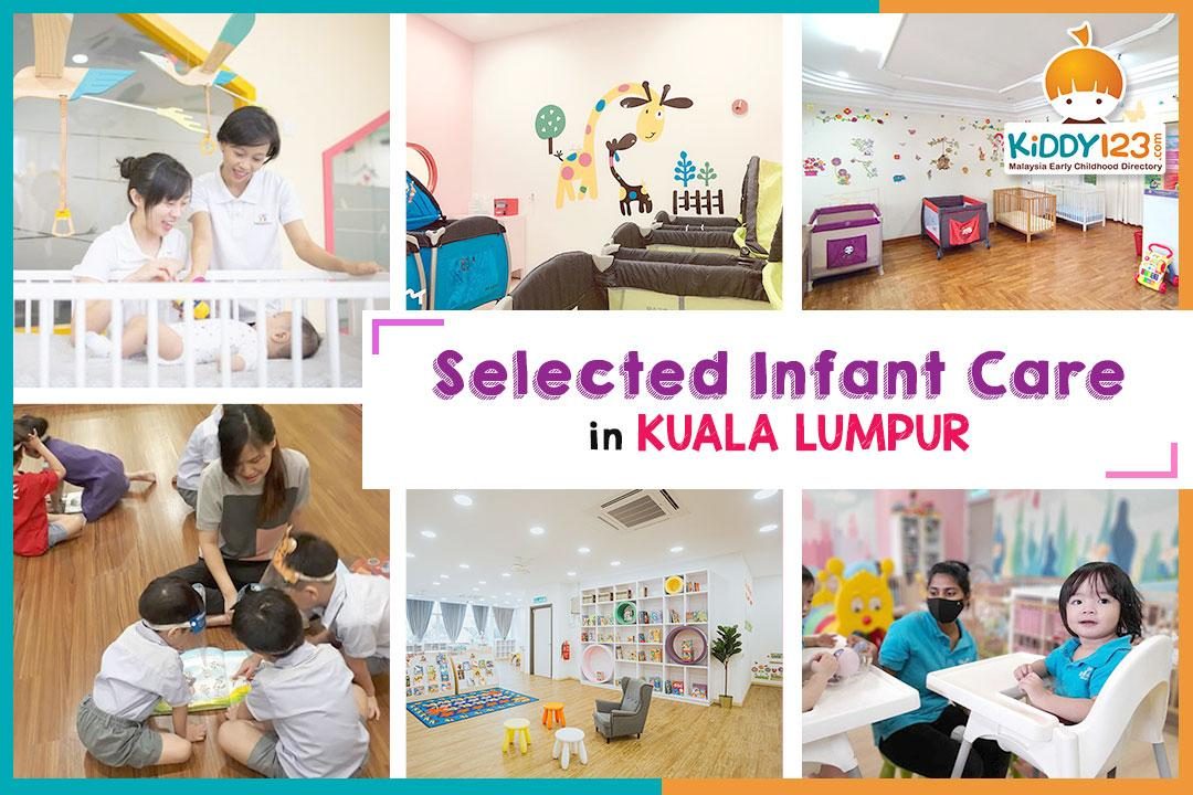 Selected Infant Care in Kuala Lumpur (Under 12 Months Old)